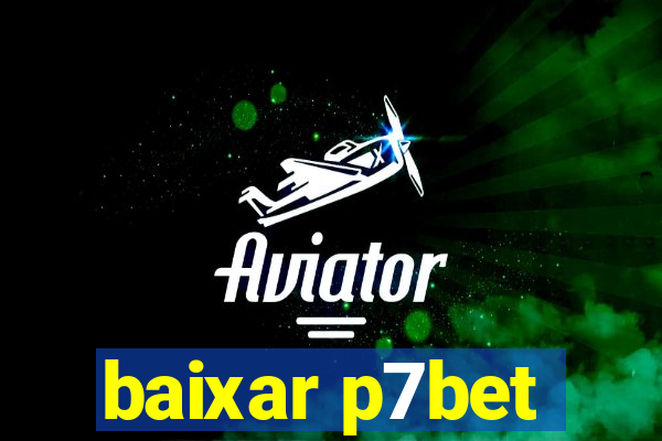 baixar p7bet